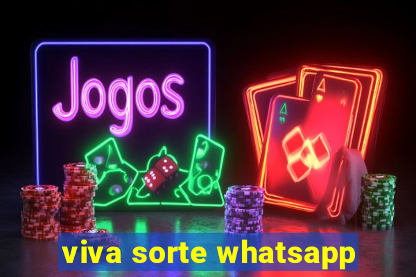 viva sorte whatsapp