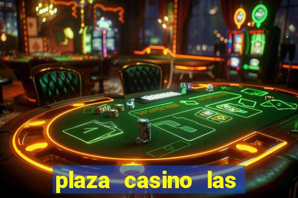 plaza casino las vegas nv