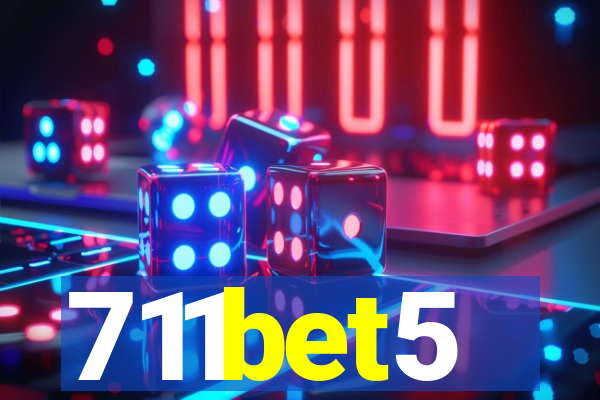 711bet5