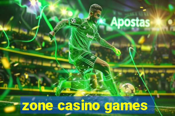 zone casino games