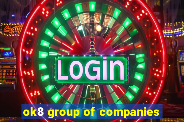 ok8 group of companies