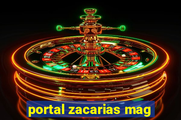 portal zacarias mag