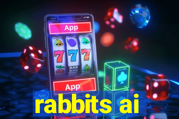 rabbits ai