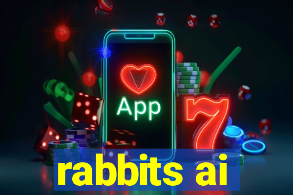 rabbits ai