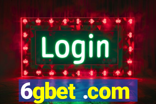 6gbet .com