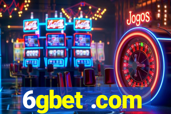 6gbet .com