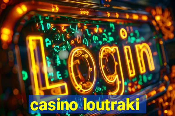 casino loutraki