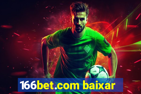 166bet.com baixar