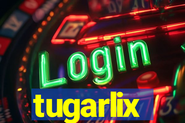 tugarlix