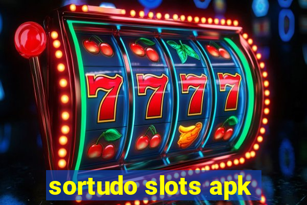 sortudo slots apk