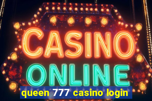 queen 777 casino login