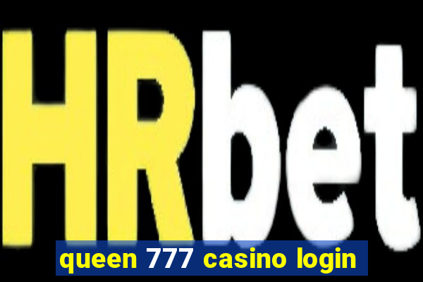 queen 777 casino login