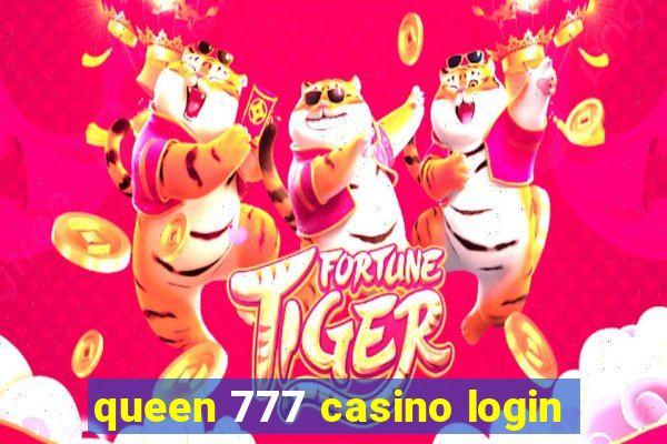 queen 777 casino login