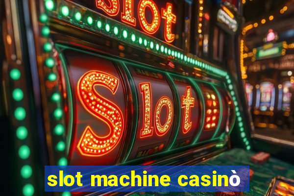 slot machine casinò