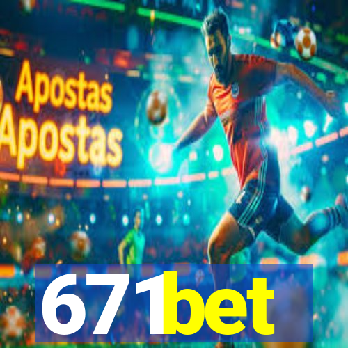 671bet