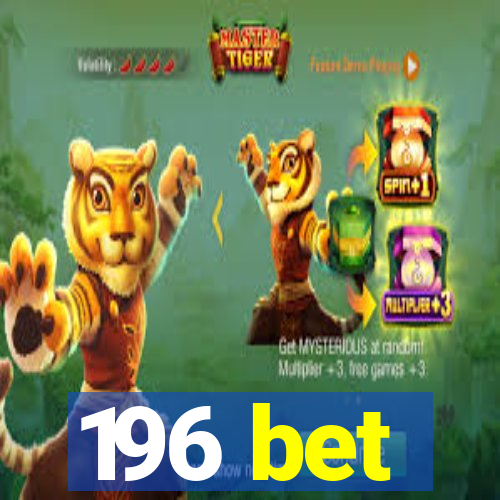 196 bet