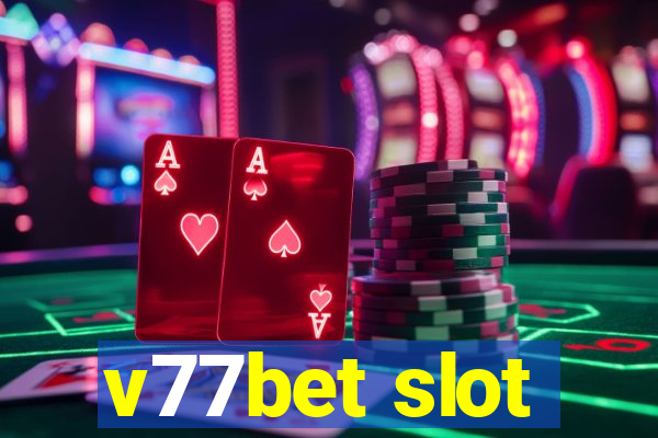 v77bet slot