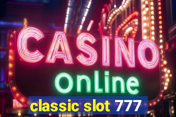 classic slot 777