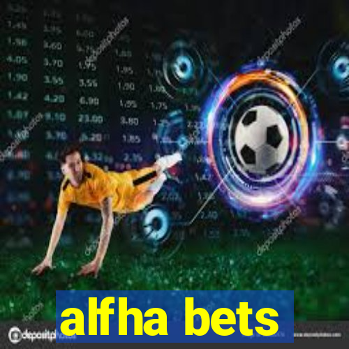 alfha bets