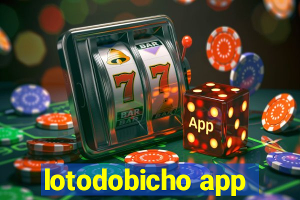 lotodobicho app