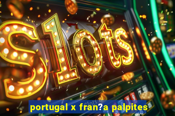 portugal x fran?a palpites