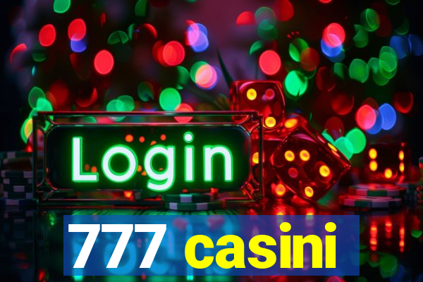 777 casini