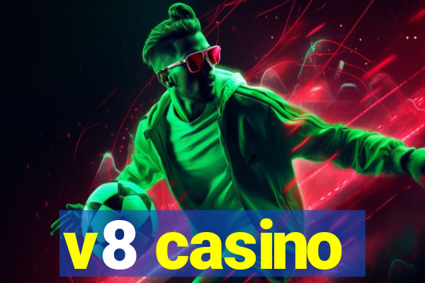 v8 casino