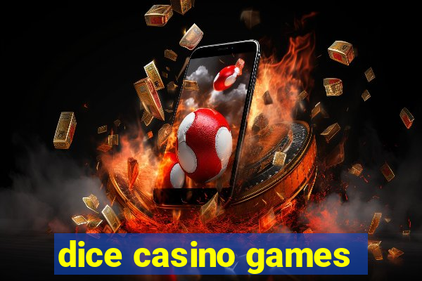 dice casino games