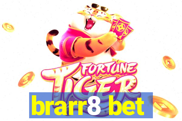 brarr8 bet