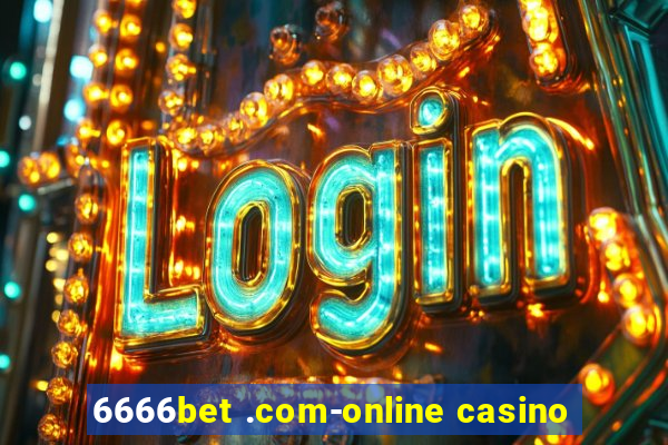 6666bet .com-online casino