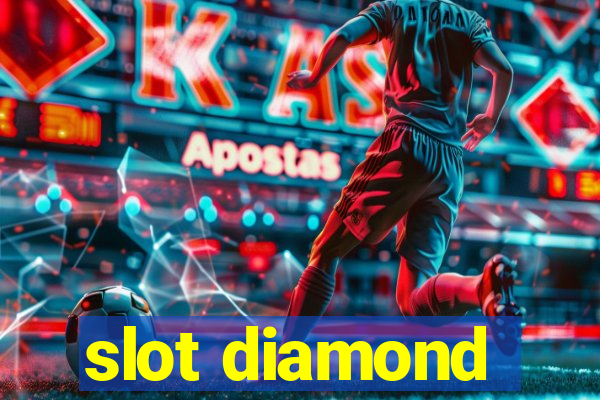 slot diamond