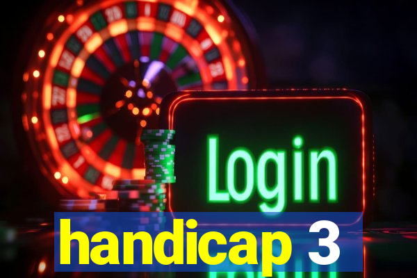 handicap 3