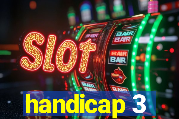 handicap 3