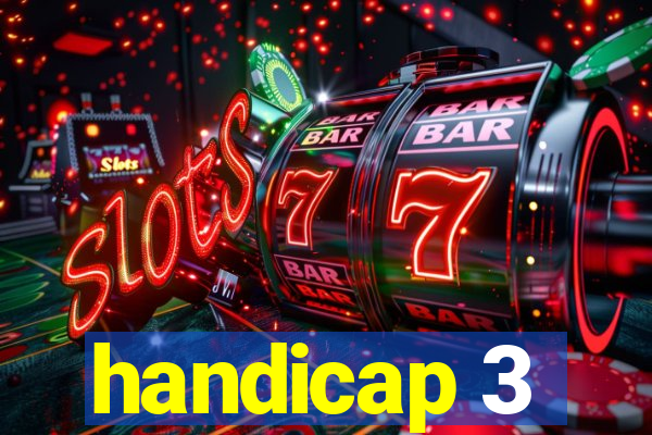 handicap 3