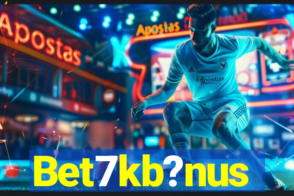 Bet7kb?nus