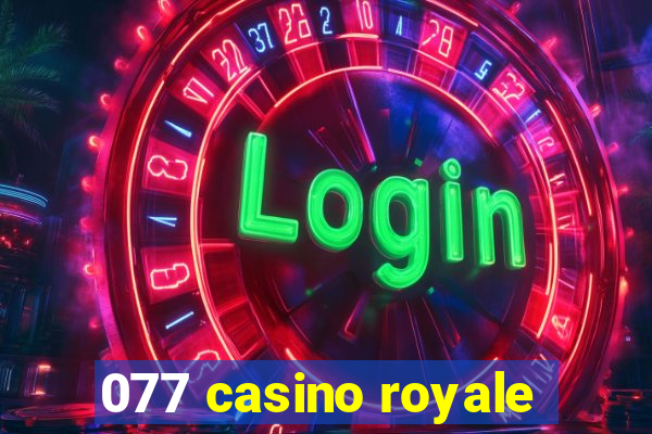 077 casino royale