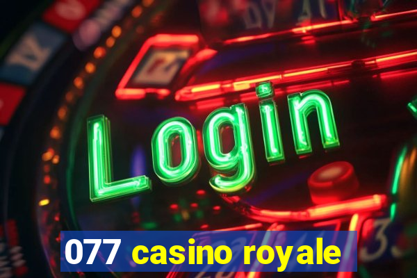 077 casino royale