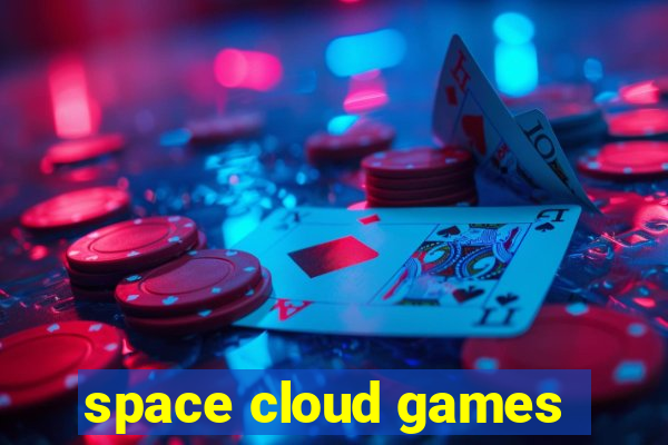 space cloud games