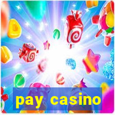 pay casino