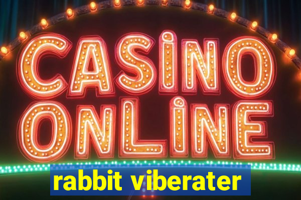 rabbit viberater