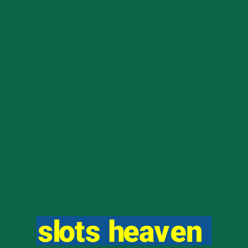 slots heaven