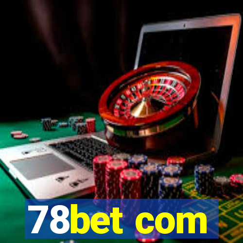 78bet com