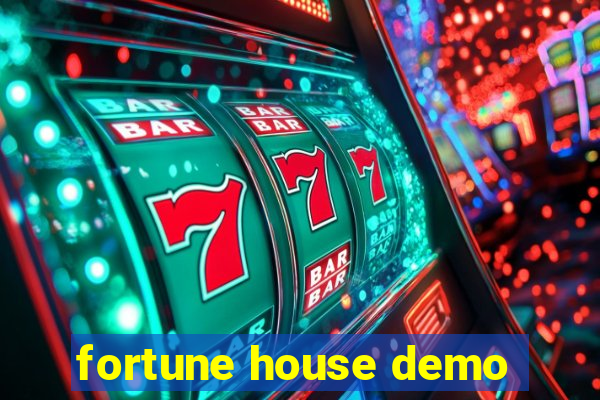 fortune house demo