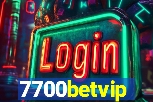 7700betvip