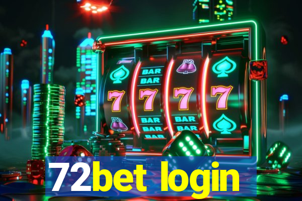 72bet login