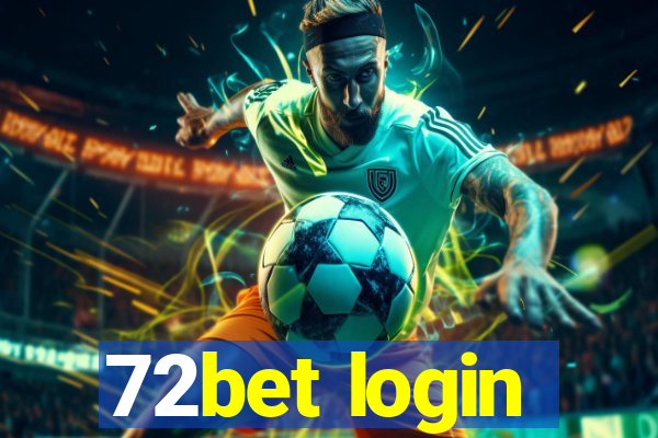 72bet login