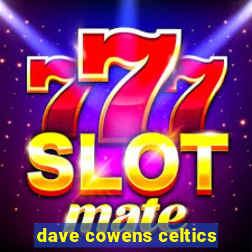 dave cowens celtics