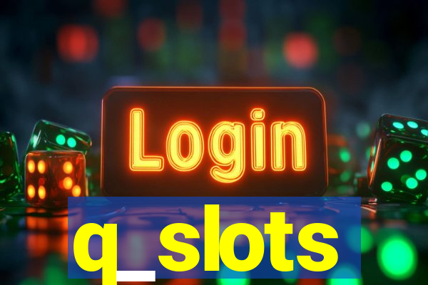 q_slots