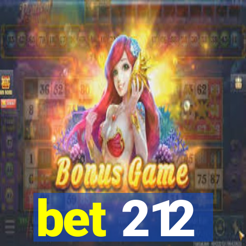 bet 212