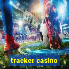 tracker casino